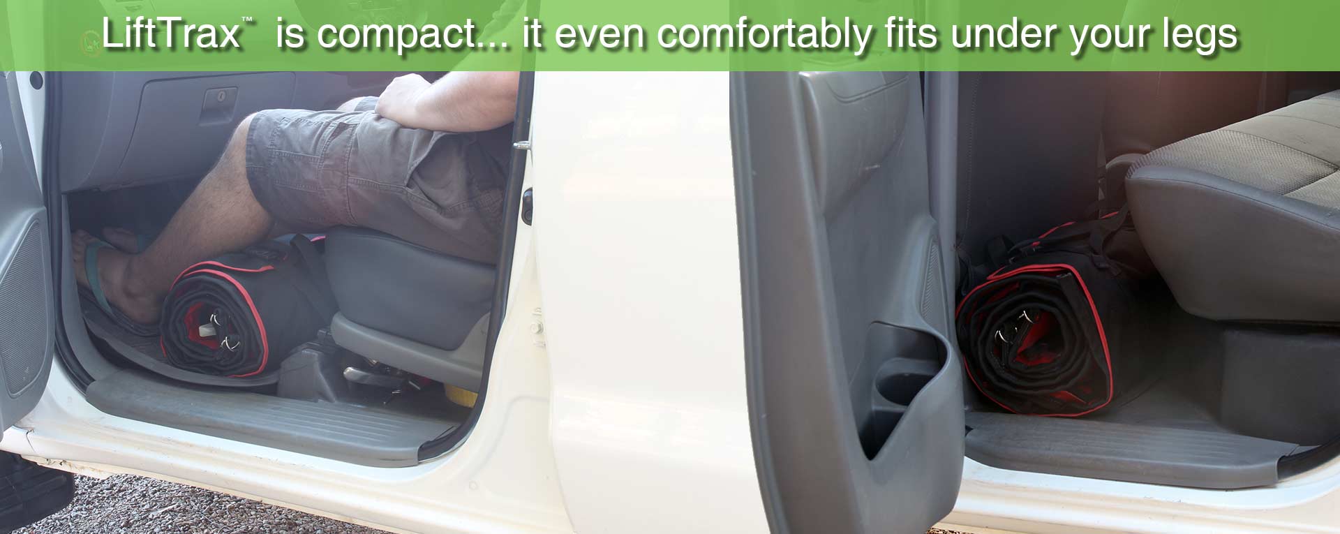 LiftTrax™ fits under your legs